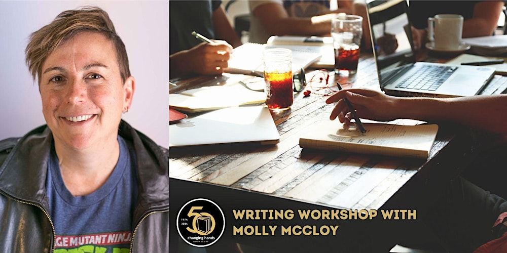Workshop with Molly McCloy: "Using Agency and Comedy to Write About Trauma"