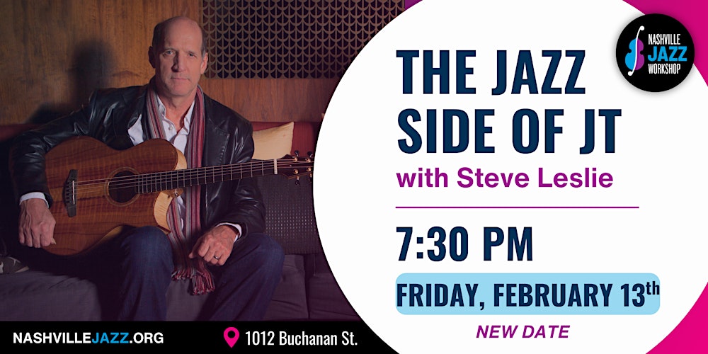 The Jazz Side of JT with Steve Leslie