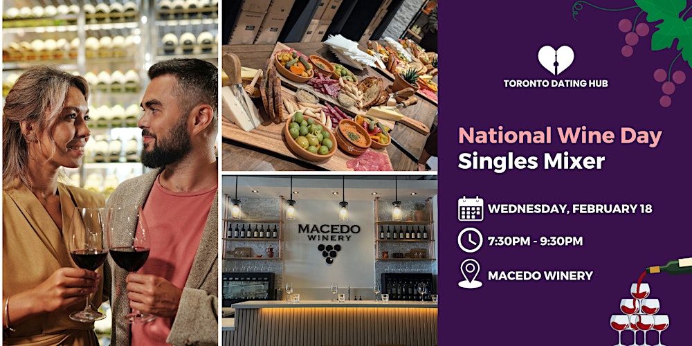 National Wine Day Singles Social by Toronto Dating Hub x Macedo Winery