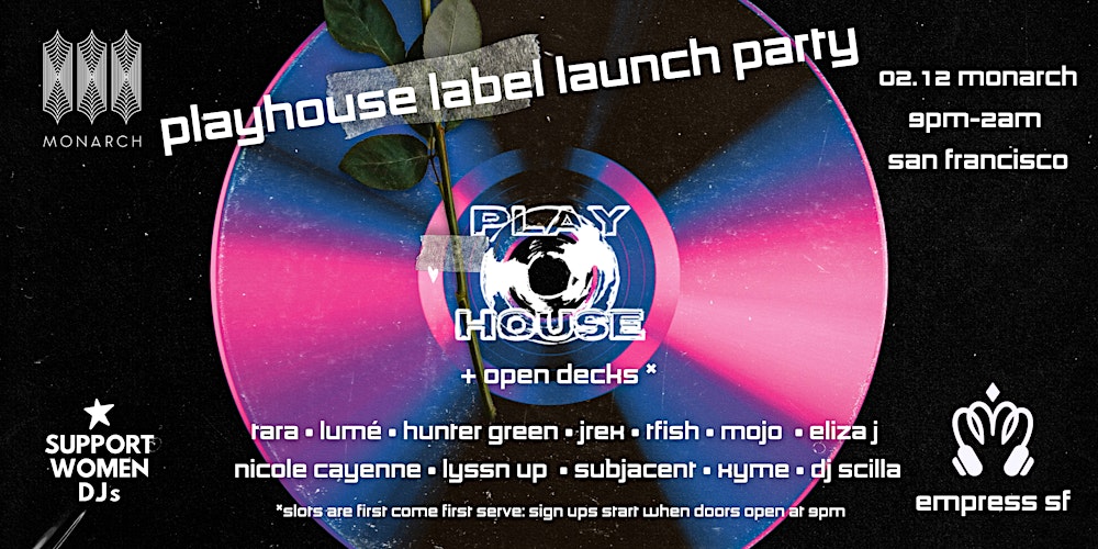 Playhouse Label Launch Party