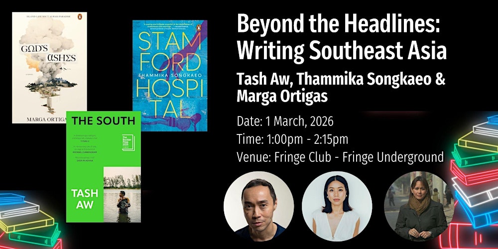 PANEL | Beyond the Headlines: Writing Southeast Asia