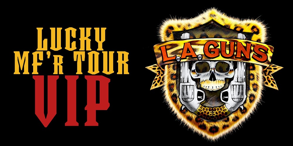 LA Guns VIP // June 12 Jacksonville, FL