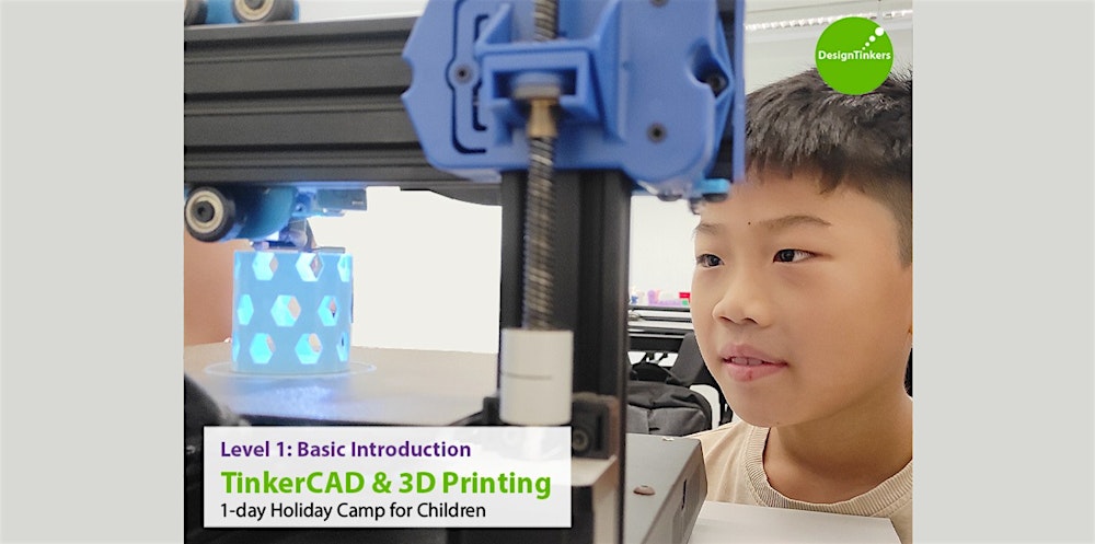 Level 1: Introduction to TinkerCAD + 3D Printing* (Mar)
