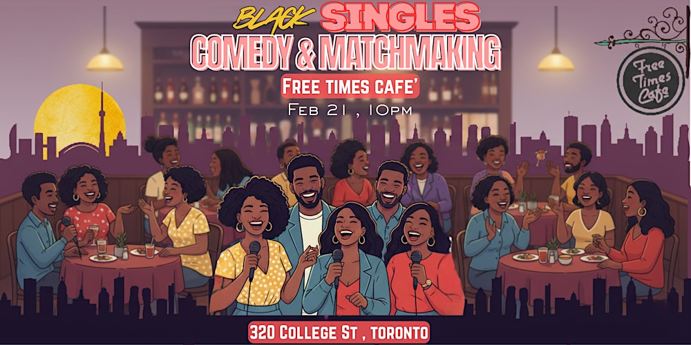 Black Singles COMEDY & MATCHMAKING