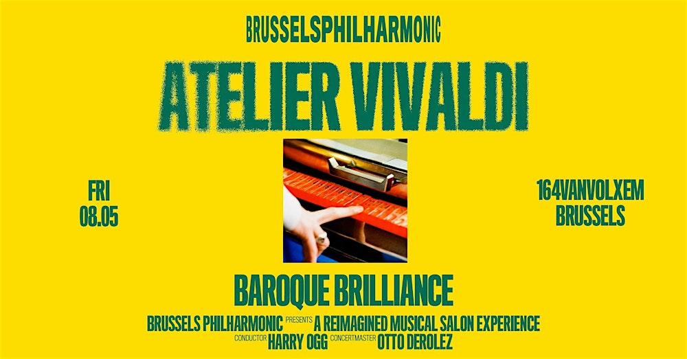 Atelier Vivaldi by Brussels Philharmonic at 164VANVOLXEM (20:30-21:30)