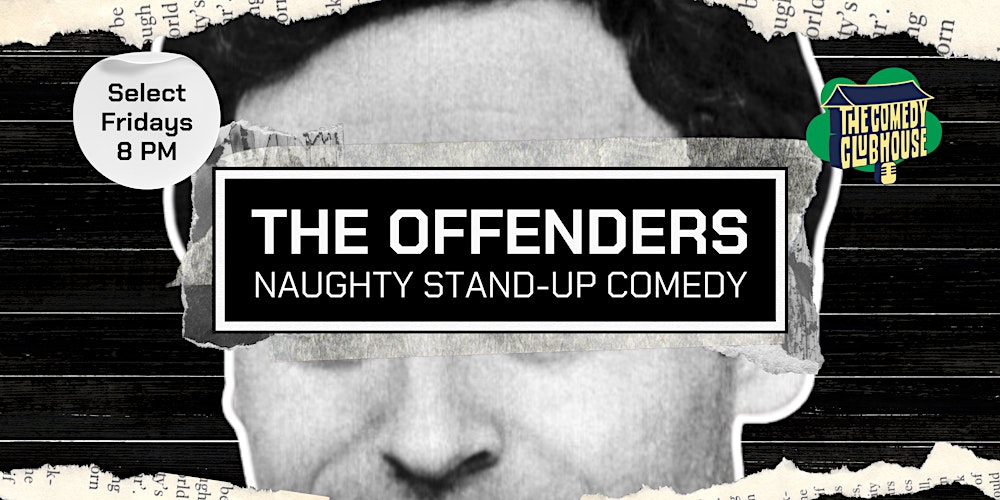 The Offenders • Naughty Stand-up Comedy in English