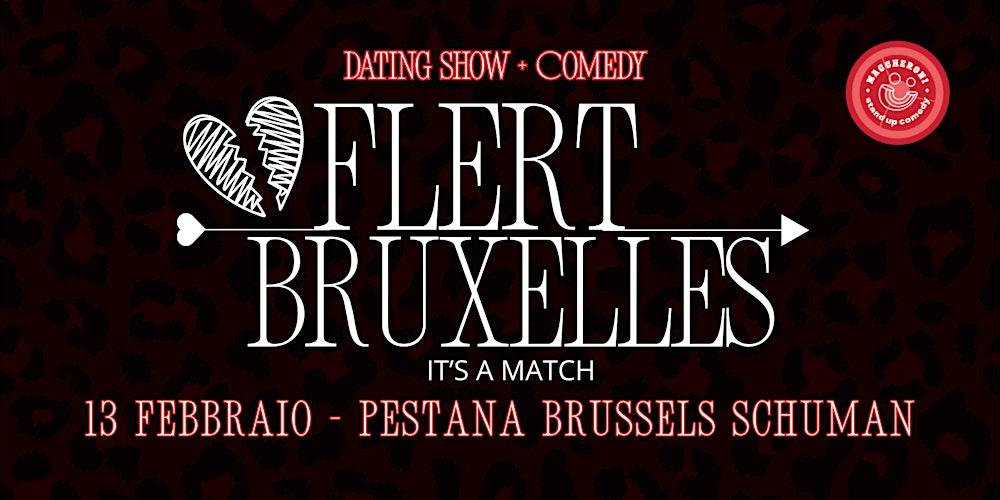 FLERT IT'S A MATCH! - Dating Show + Comedy in Italiano! | 13 Febbraio 2026