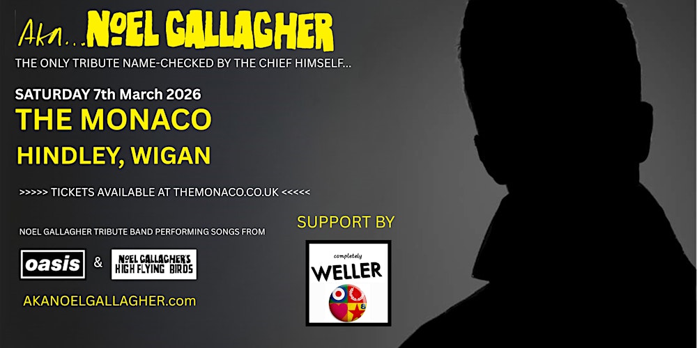 AKA..Noel Gallagher supported by Complete Weller