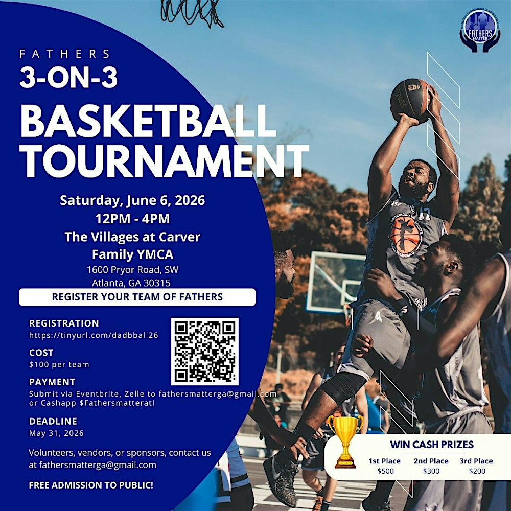 Fathers Matter ATL 3-on-3 Basketball Tournament