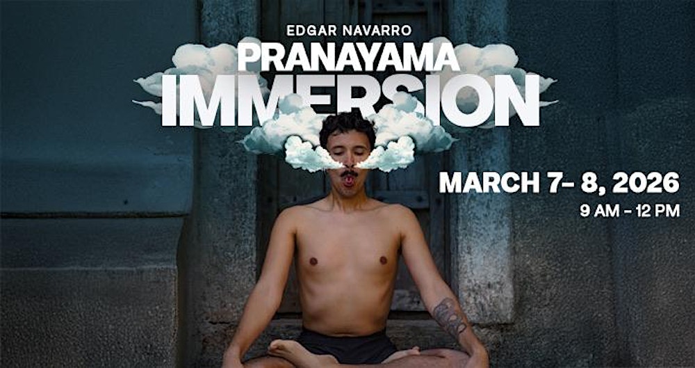 Pranayama Immersion with Edgar Navarro