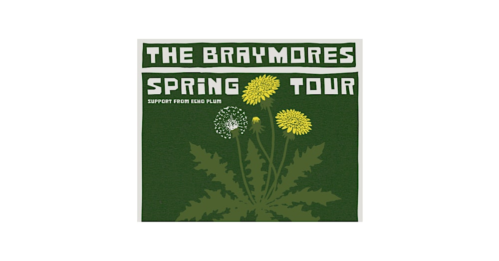 The Braymores and Echo Plum