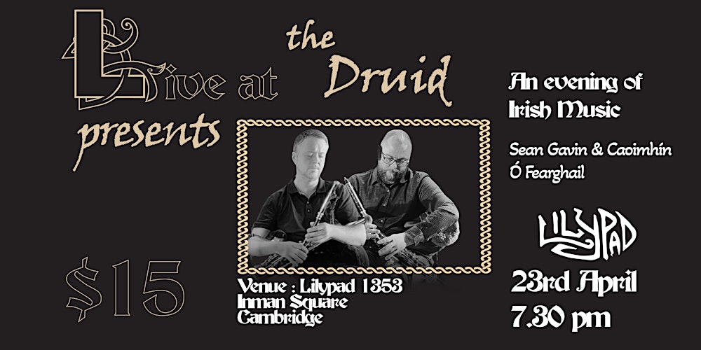 Live at the Druid Presents "Sean Gavin & Caoimhín Ó Fearghail"