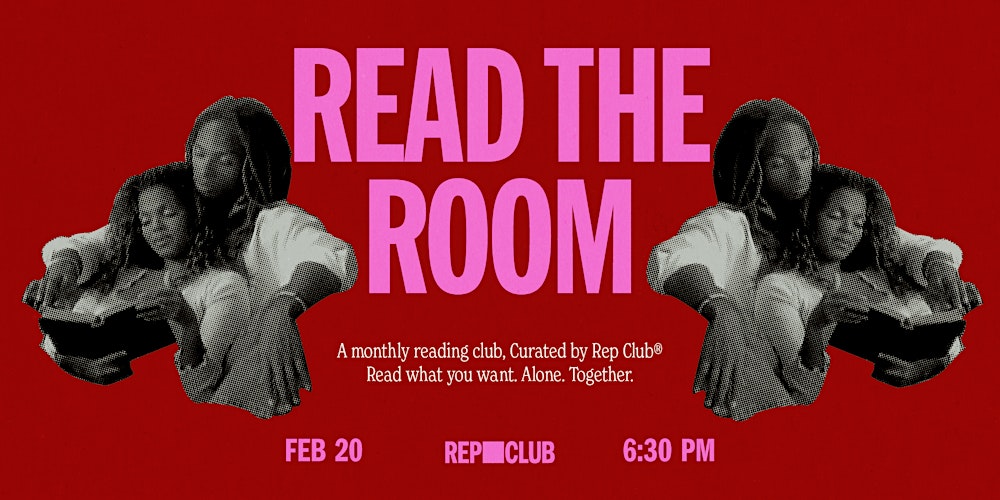 REP CLUB: READ THE ROOM
