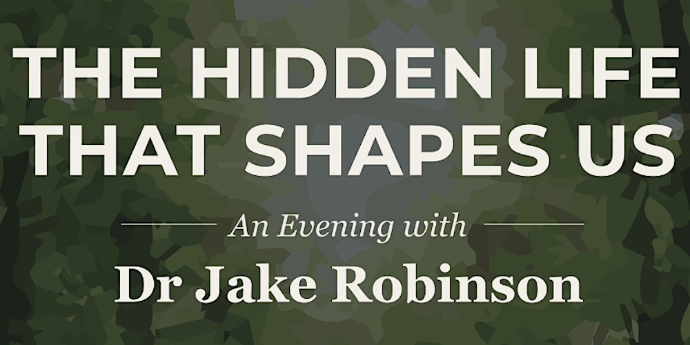 The Hidden Life That Shapes Us