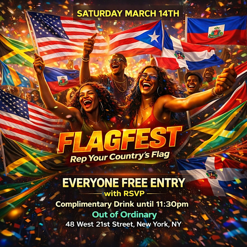 FlagFest: Rep Your Country’s Flag Party | Everyone Free Entry w/ RSVP