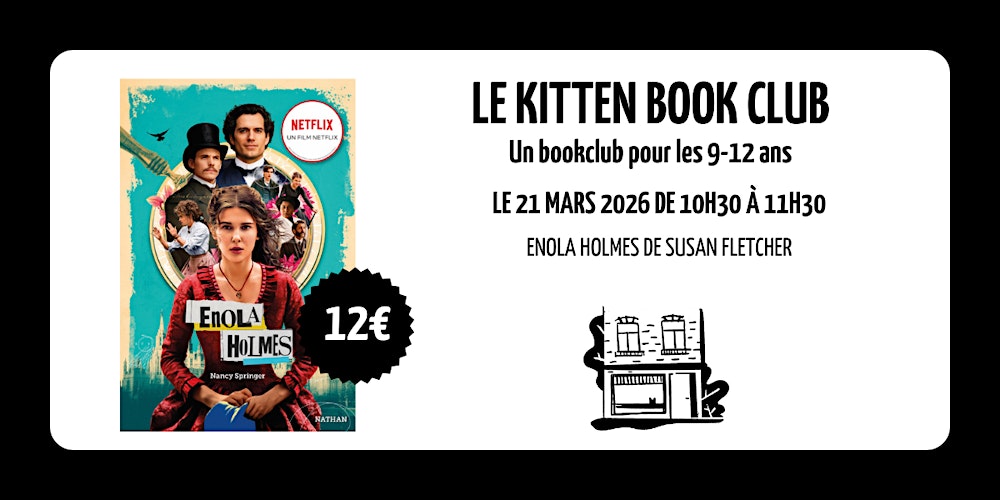 LE KITTEN BOOKCLUB  9 -12 ans : Enola Holmes de Nancy Springer(mars)