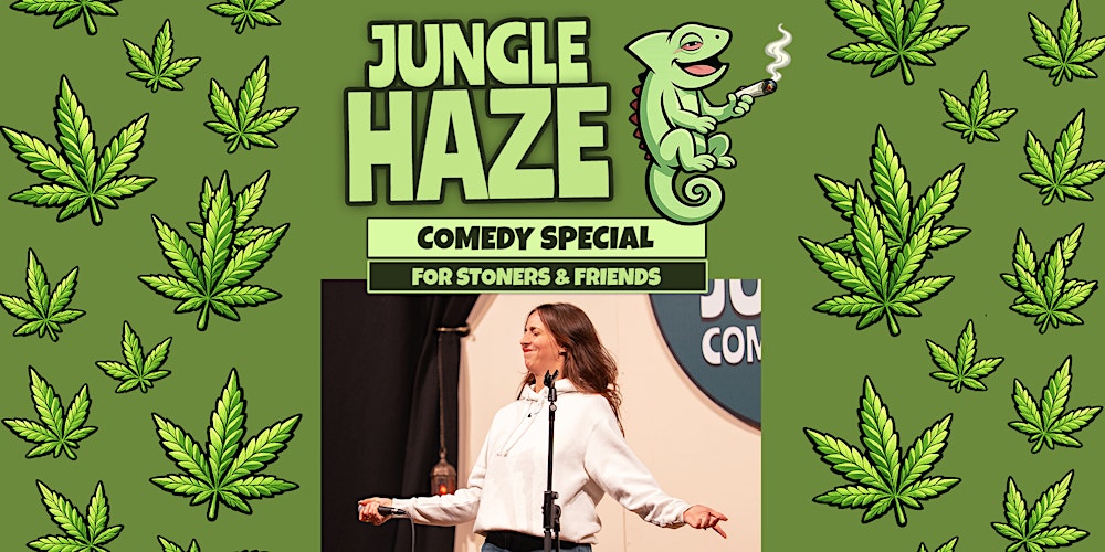 JUNGLE HAZE: A Comedy Special for Weed Lovers [PREMIERE]