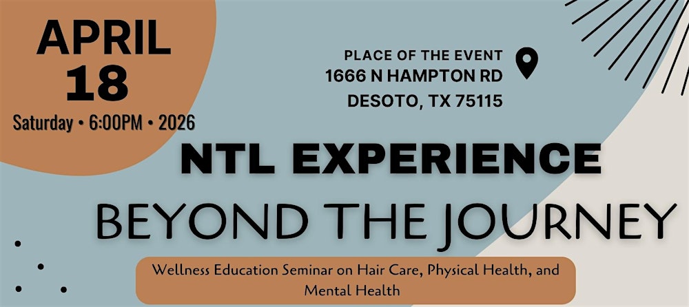 NTL EXPERIENCE: Beyond the Journey — Wellness Education Seminar