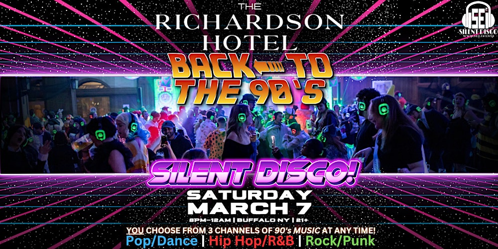 Back To The 90's SILENT DISCO at The Richardson Hotel! - 3/7/26