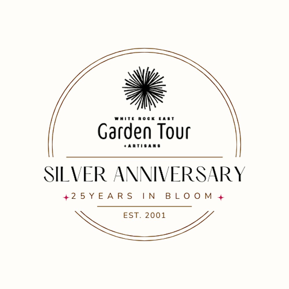 Silver Anniversary - White Rock East Garden Tour