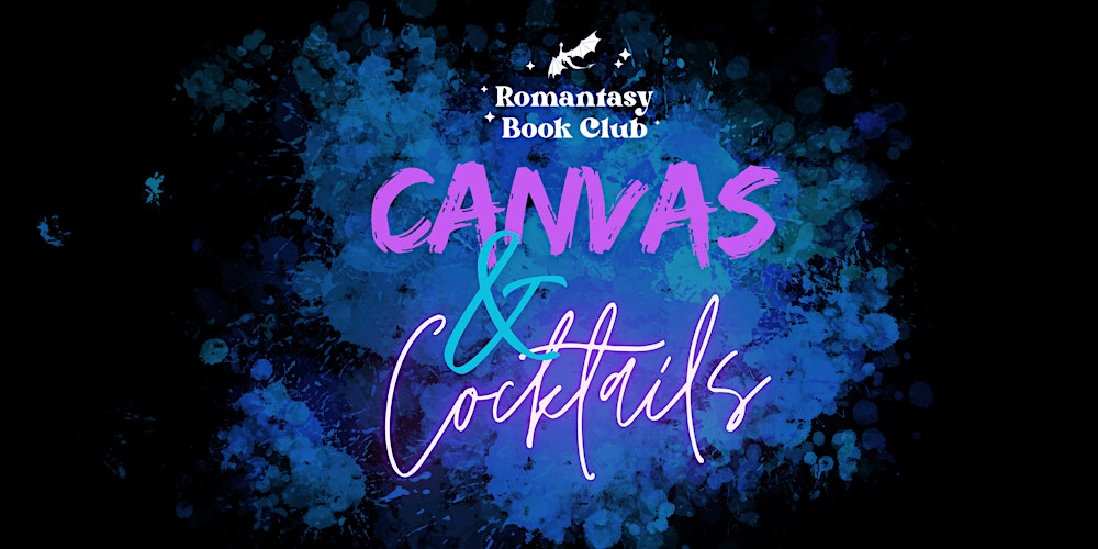 Canvas & Cocktails - Hosted by Romantasy Book Club Wirral