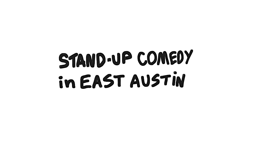 Stand-up comedy in East Austin
