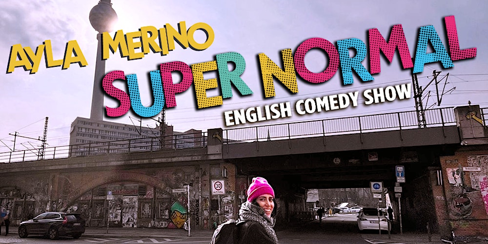 Super Normal  - Standup Comedy Special  by Ayla Merino