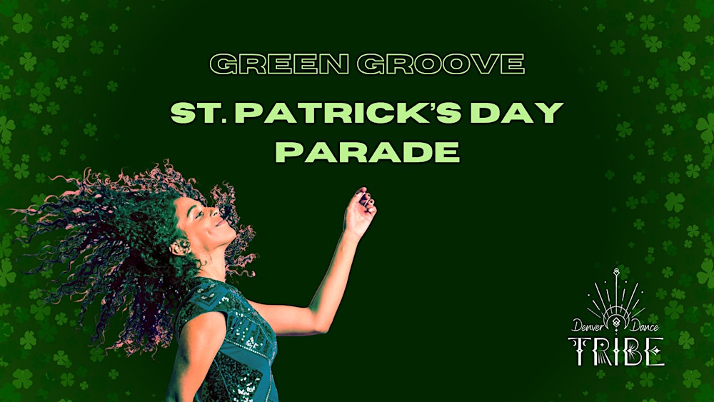 Green Groove- St. Patrick's Day Parade