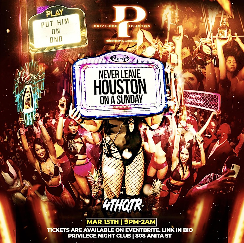 Never Leave Houston On a Sunday!