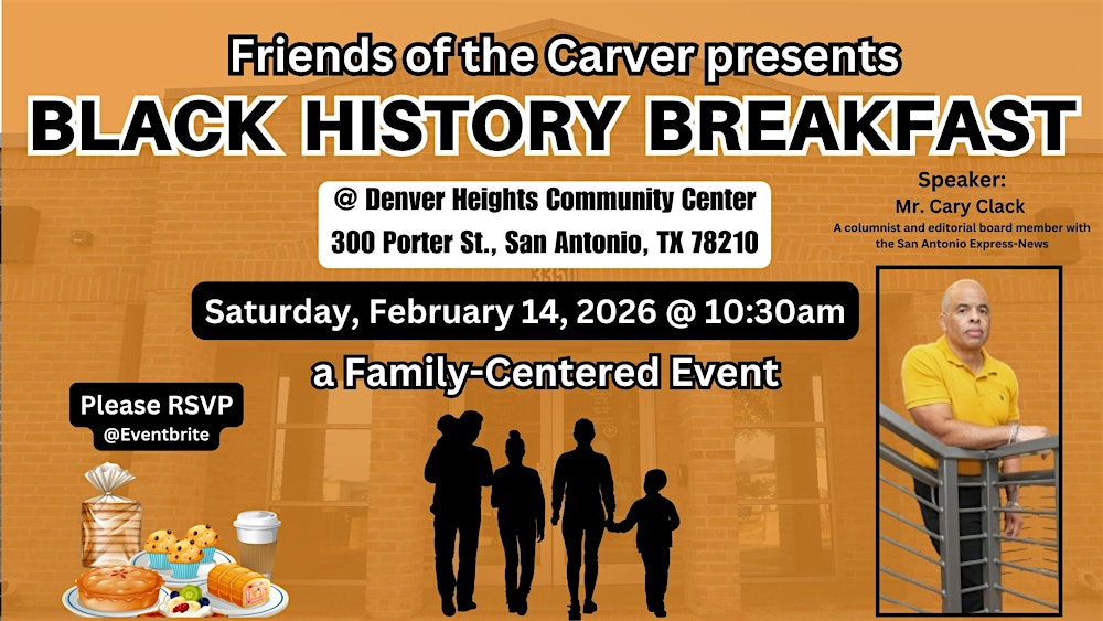 BLACK HISTORY BREAKFAST  presented by the FRIENDS OF THE CARVER