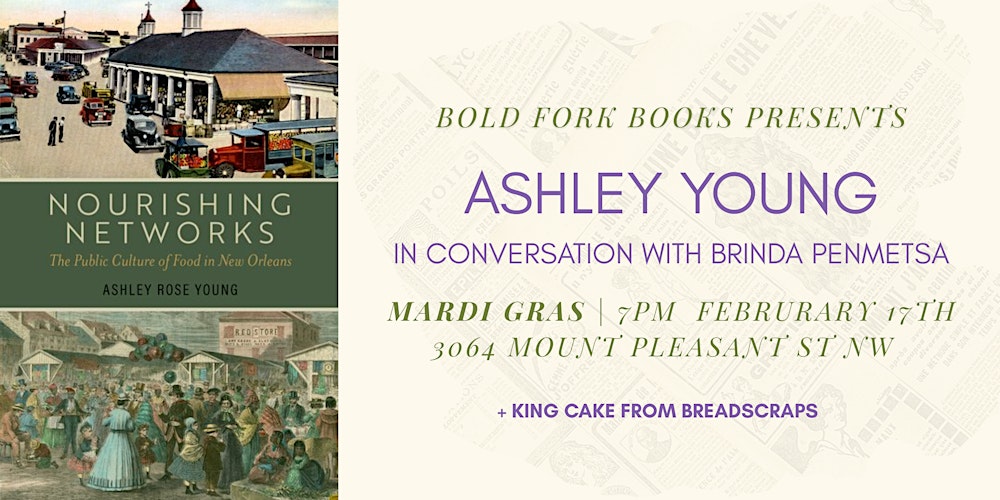 NOURISHING NETWORKS: Mardi Gras Evening with Ashley Young & Brinda Penmetsa
