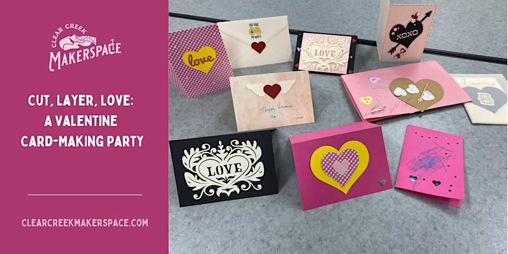 Cut, Layer, Love: A Valentine Card-Making Party