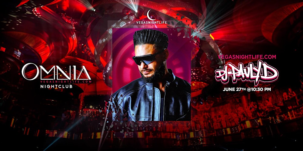 DJ Pauly D | Saturday Party Vegas | OMNIA