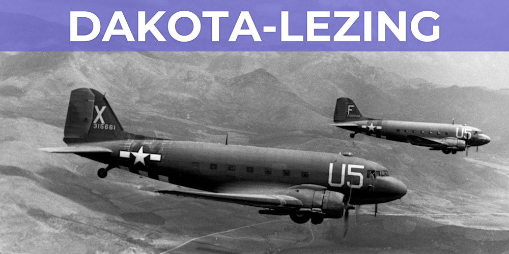 Lezing: De Dakota, het geallieerde werkpaard