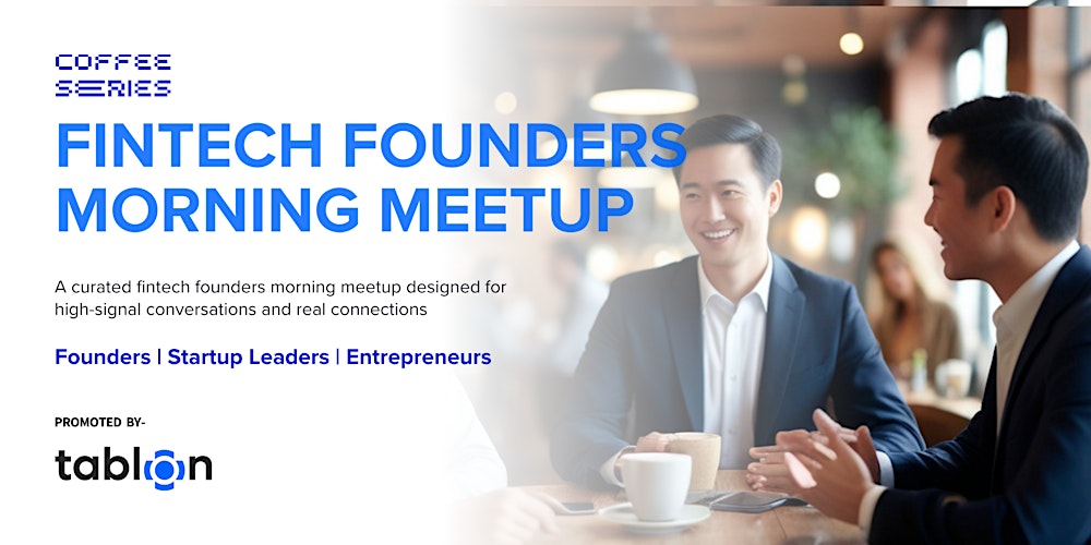 Fintech Founders Morning Meetup| B2B Networking | Dubai