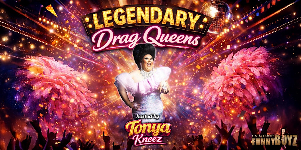 LEGENDARY DRAG QUEENS: Tonya Kneez @ FunnyBoyz Liverpool