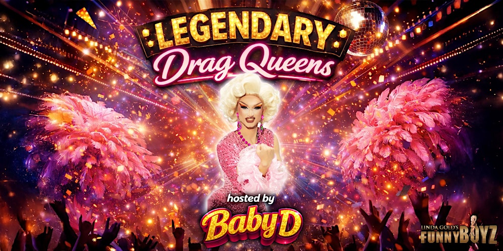 LEGENDARY DRAG QUEENS: Baby D @ FunnyBoyz Liverpool