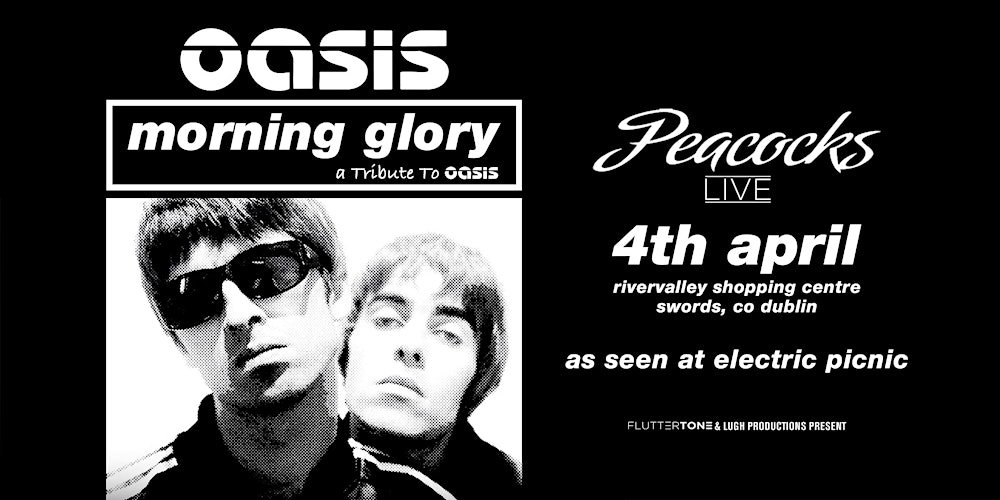 Morning Glory – The Ultimate Oasis Tribute Experience