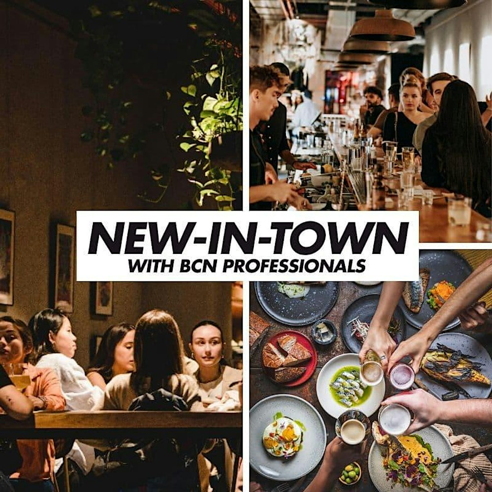 NEW-in-TOWN DINNER: Make New Connections with BCN Professionals