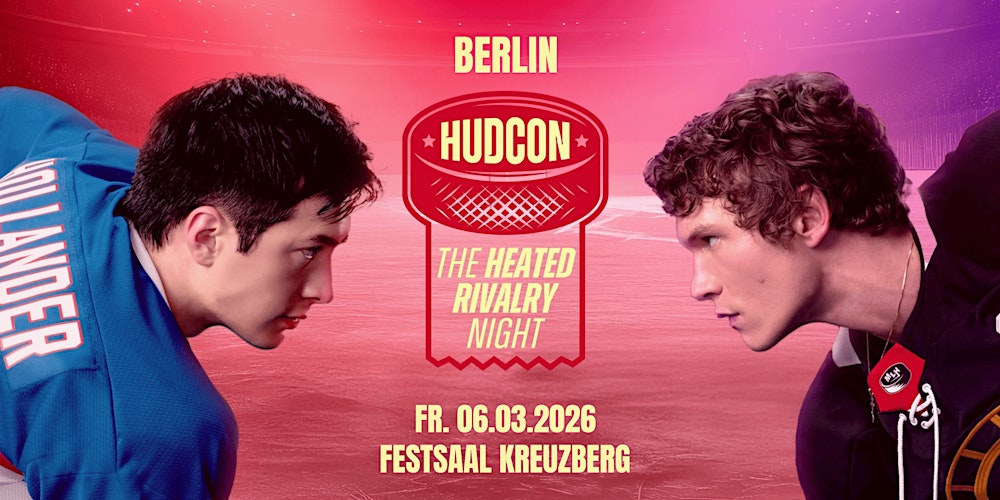 HUDCON • The Heated Rivalry Night • Festsaal Kreuzberg • Berlin