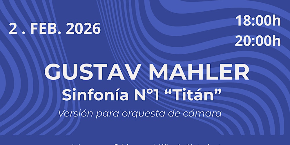 "TITÁN" Sinfonía N.1 de Gustav Mahler
