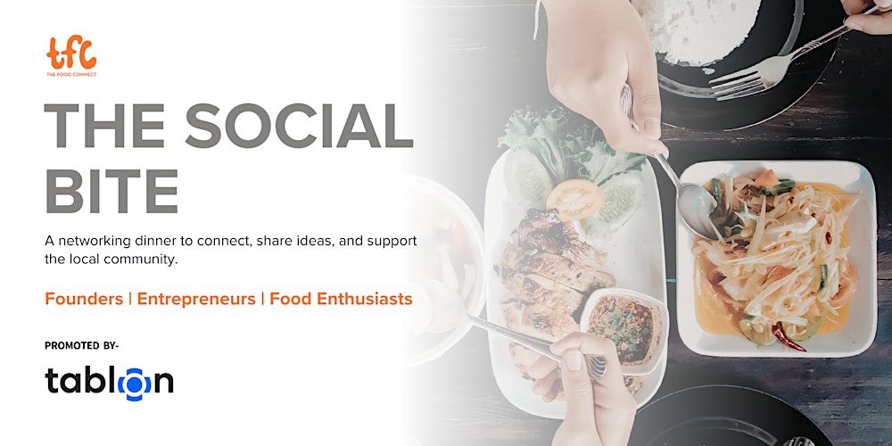 The Social Bite | Dinner Networking I For Founders & Entrepreneurs