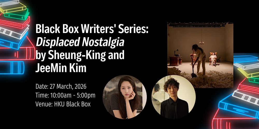 PERFORMANCE | Black Box Writers' Series:  Displaced Nostalgia