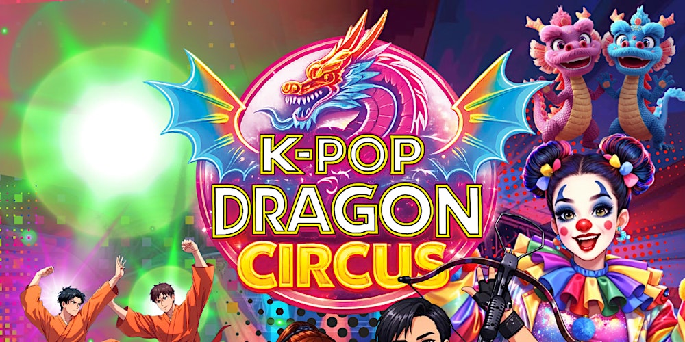 Aintree K-POP Dragon Circus