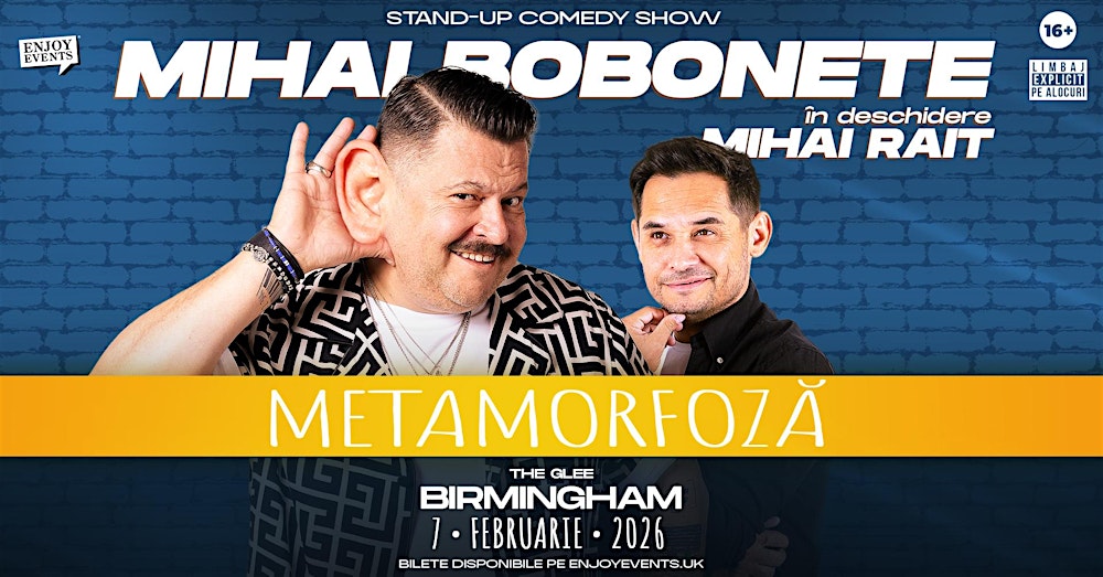 METAMORFOZĂ | MIHAI BOBONETE | BIRMINGHAM | STAND-UP COMEDY | 7.02.2026