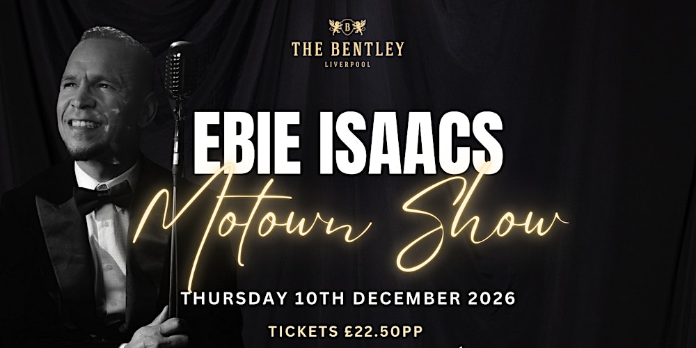 ✨ Motown Magic Afternoon– Starring Ebie Isaacs ✨