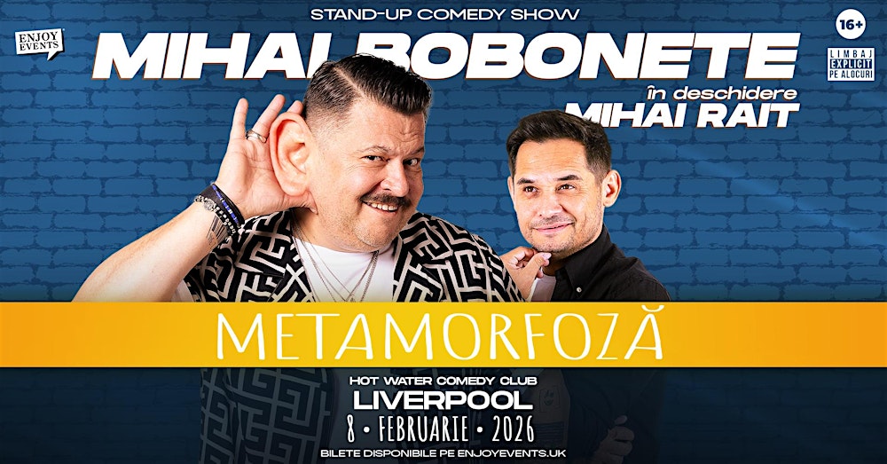 METAMORFOZĂ | MIHAI BOBONETE | LIVERPOOL | STAND-UP COMEDY | 8.02.2026