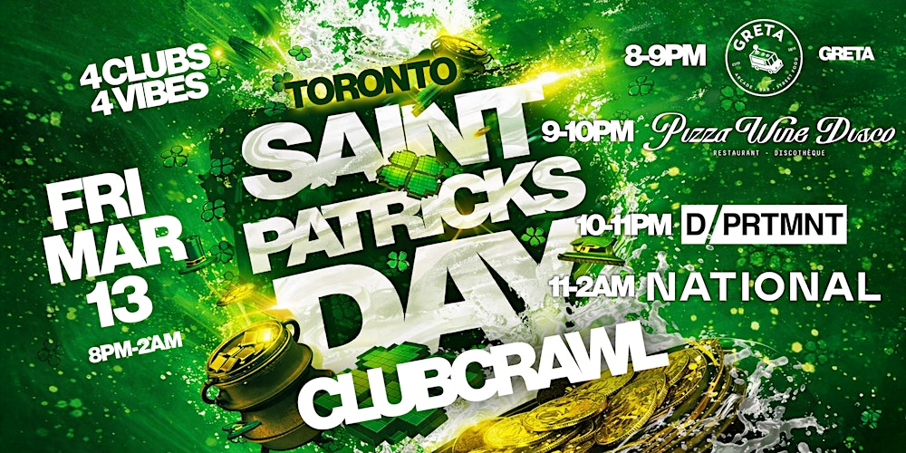 Toronto St. Patrick's Day Club Crawl 2026 | King West - Friday, March 13th