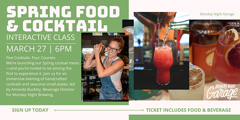 Interactive Spring Cocktail and Food Pairing Preview at the Garage