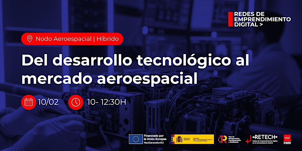 Del desarrollo tecnológico al mercado aeroespacial